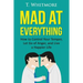 Mad at Everything: How to Control Your Temper, Let Go of Anger, and Live a Happier Life