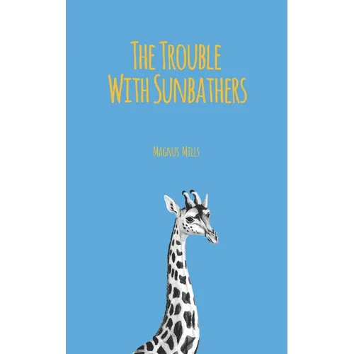 The Trouble With Sunbathers