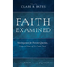 Faith Examined: New Arguments for Persistent Questions, Essays in Honor of Dr. Frank Turek