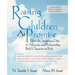 Raising Children at Promise: How the Surprising Gifts of Adversity and Relationship Build Character in Kids