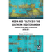 Media and Politics in the Southern Mediterranean: Communicating Power in Transition after 2011
