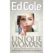 Unique Woman: Insight and Wisdom to Maximize Your Life