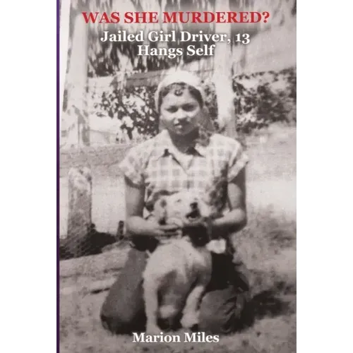 Was She Murdered?: "Jailed Girl Driver, 13 Hangs Self"