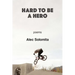 Hard To Be a Hero