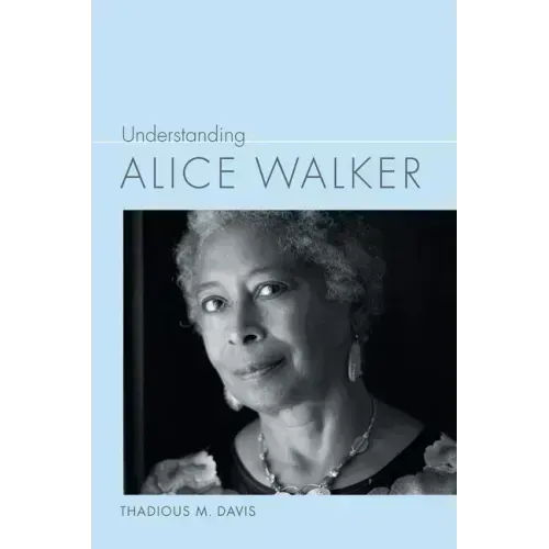 Understanding Alice Walker