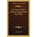 Sir Francis Drake's Famous Voyage Round the World