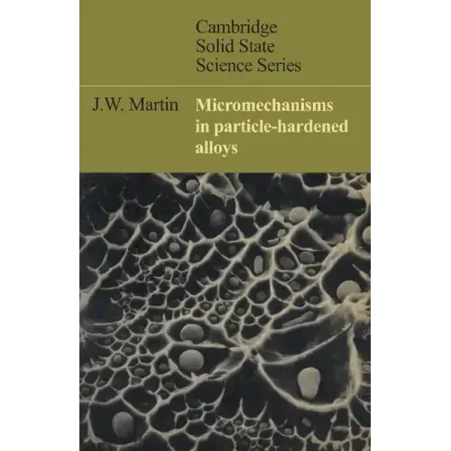 Micromechanisms in Particle-Hardened Alloys