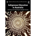 Indigenous Education in Australia: Learning and Teaching for Deadly Futures