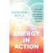 Energy in Action: The Power of Emotions and Intuition to Cultivate Peace and Freedom