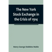 The New York Stock Exchange in the Crisis of 1914