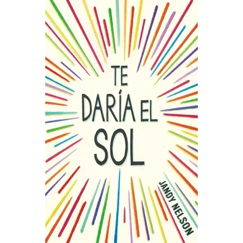 Te Daría El Sol / I'll Give You the Sun