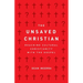 The Unsaved Christian: Reaching Cultural Christianity with the Gospel