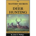 The Masters' Secrets of Deer Hunting: Hunting Tactics and Scientific Research Book 1