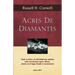 Acres de Diamantes: Conquista el exito aqui y ahora mismo