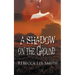 A Shadow on the Ground