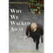 Why We Walked Away: Twelve Former Catholic Priests Tell Their Stories