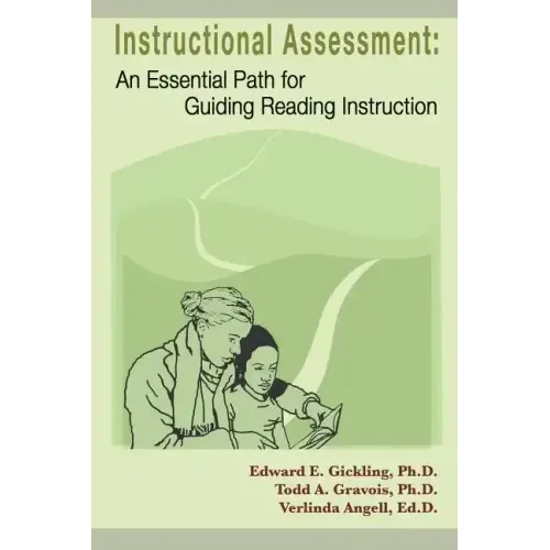 Instructional Assessment: An Essential Path for Guiding Reading Instruction