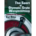 The Sport of Olympic-Style Weightlifting: Training for the Connoisseur
