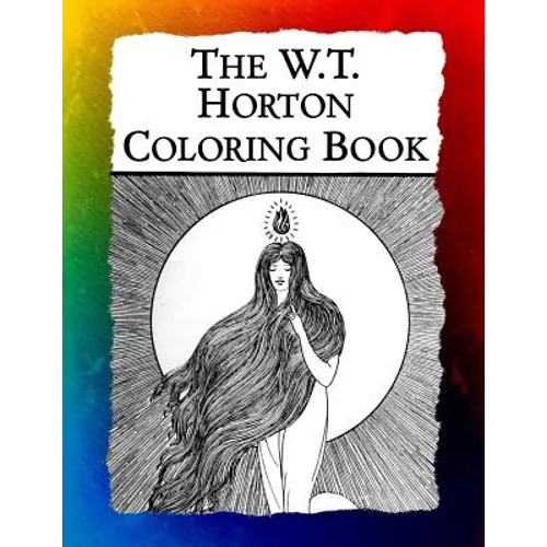 The W.T. Horton Coloring Book: Elegant Art Nouveau Images from the Favorite Artist of W.B. Yeats