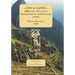 INCA LAND- (Machu Picchu) Explorations in the Highlands of Peru.
