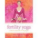 Fertility Yoga: A Natural Approach to Conception