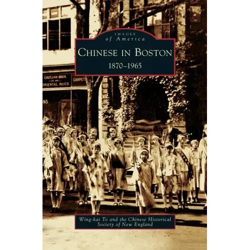 Chinese in Boston: 1870-1965
