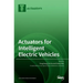 Actuators for Intelligent Electric Vehicles