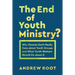 End of Youth Ministry?
