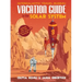Vacation Guide to the Solar System: Science for the Savvy Space Traveler!