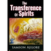The Transference of Spirits