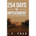 254 Days to Impeachment: The Future History of the First Independent President