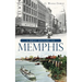 A Brief History of Memphis