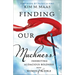 Finding Our Muchness
