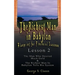 The Richest Man in Babylon: Blueprint for Financial Success - Lesson 2: Seven Remedies for a Lean Purse, the Debate of Good Luck & the Five Laws O