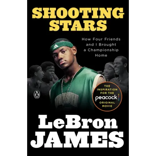 Shooting Stars: How Four Friends and I Brought a Championship Home