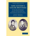 Jane Austen's Sailor Brothers: Being the Adventures of Sir Francis Austen, G.C.B., Admiral of the Fleet and Rear-Admiral Charles Austen