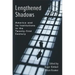 Lengthened Shadows: America and Its Institutions in the Twenty-First Century