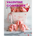 Valentine Cookbook: 350+ Recipes delicious for you and your love