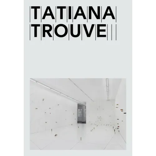 Tatiana Trouvé