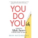 You Do You(ish): Unleash Your Authentic Superpowers to Get the Career You Deserve