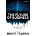 The Future of Business: Critical Insights into a Rapidly Changing World from 60 Future Thinkers
