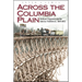 Across the Columbia Plain: Railroad Expansion in the Interior Northwest, 1885-1893