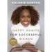Happy Habits for Successful Women: 13 Ways to Trigger Your Happiness Every Day