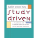 Study Driven: A Framework for Planning Units of Study in the Writing Workshop