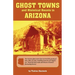Ghost Towns & Historical Haunts in Arizona