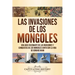 Las invasiones de los mongoles: Una guía fascinante de las invasiones y conquistas de los mongoles junto con la vida de Genghis Khan