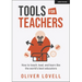Tools for Teachers: How to Teach, Lead, and Learn Like the World's Best Educators