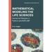 Mathematical Modeling the Life Sciences: Numerical Recipes in Python and MATLAB(R)
