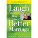 Laugh Your Way to a Better Marriage: Unlocking the Secrets to Life, Love, and Marriage