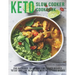 Keto Slow Cooker Cookbook: 250 Delicious, Quick and Time-Saved Recipes To eat and Live Healthier With Nutritious Dishes